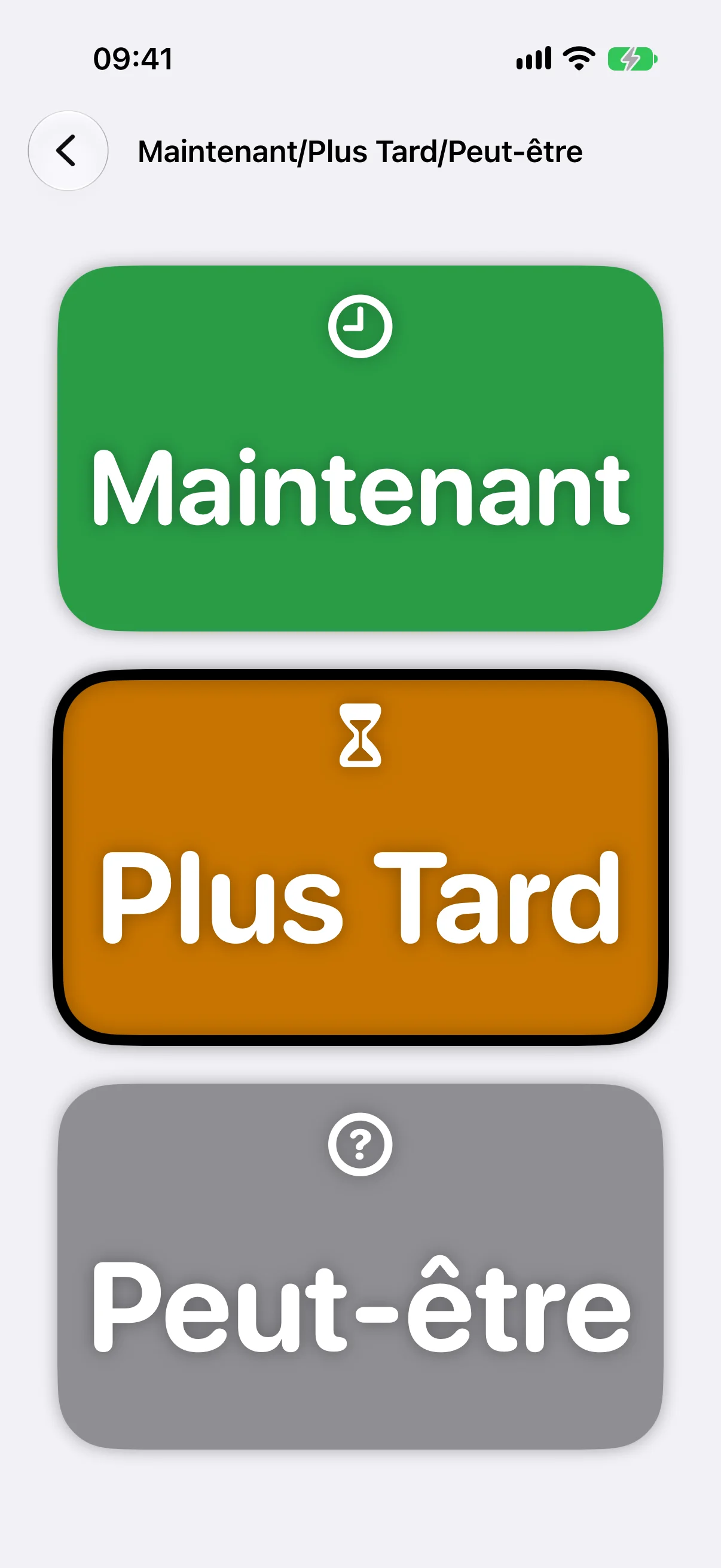 Maintenant / Plus tard / Peut-être